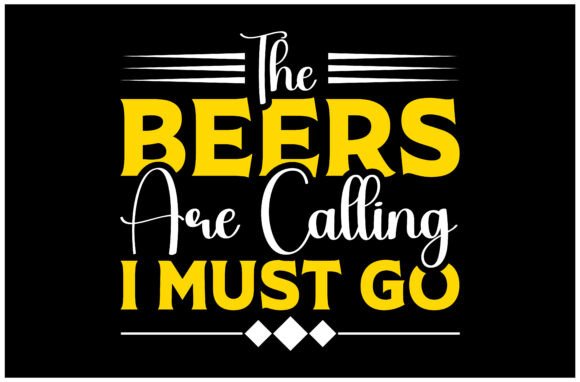 Beers Are Calling SVG: Graphics for T-Shirt Designs