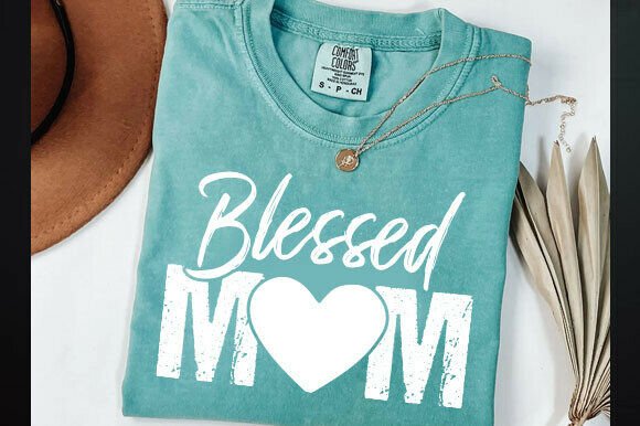 Blessed Mom Graphics for T-Shirt Designs