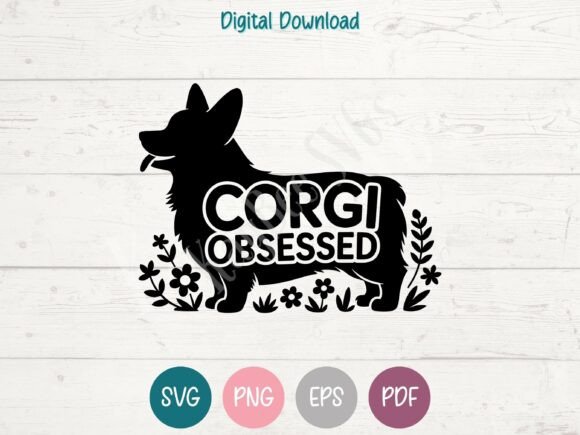 Corgi Obsessed Graphics for T-Shirt Designs