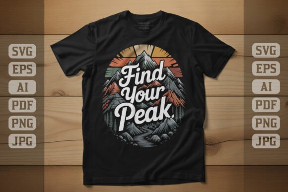Find Your Peak Mountain Success Graphics & T-Shirt Designs