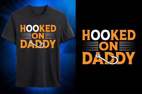 Hooked on Daddy SVG: Graphics for T-Shirt Designs