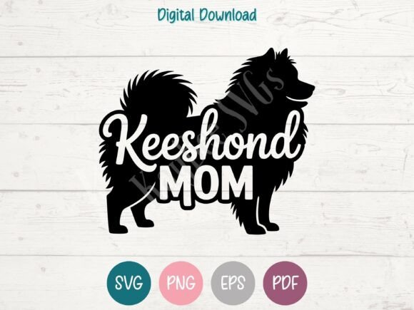 Keeshond Dog Mom SVG: Graphics for T-Shirt Designs
