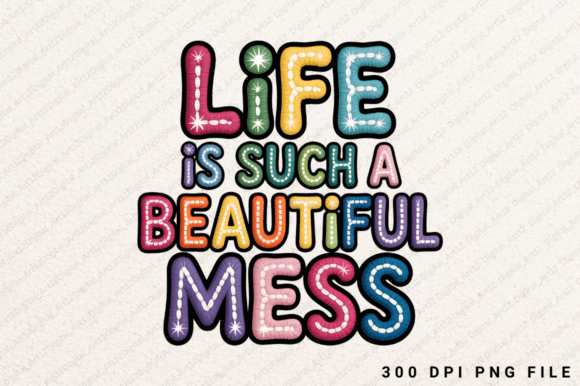 Reviewing Life is Such a Beautiful Mess PNG for Embroidery