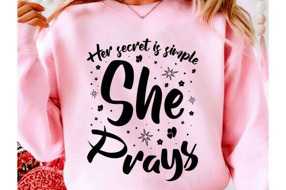SHE Prays SVG: Graphics for T-Shirt Designs