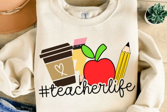 Teacher Life SVG: Graphics for T-Shirt Designs